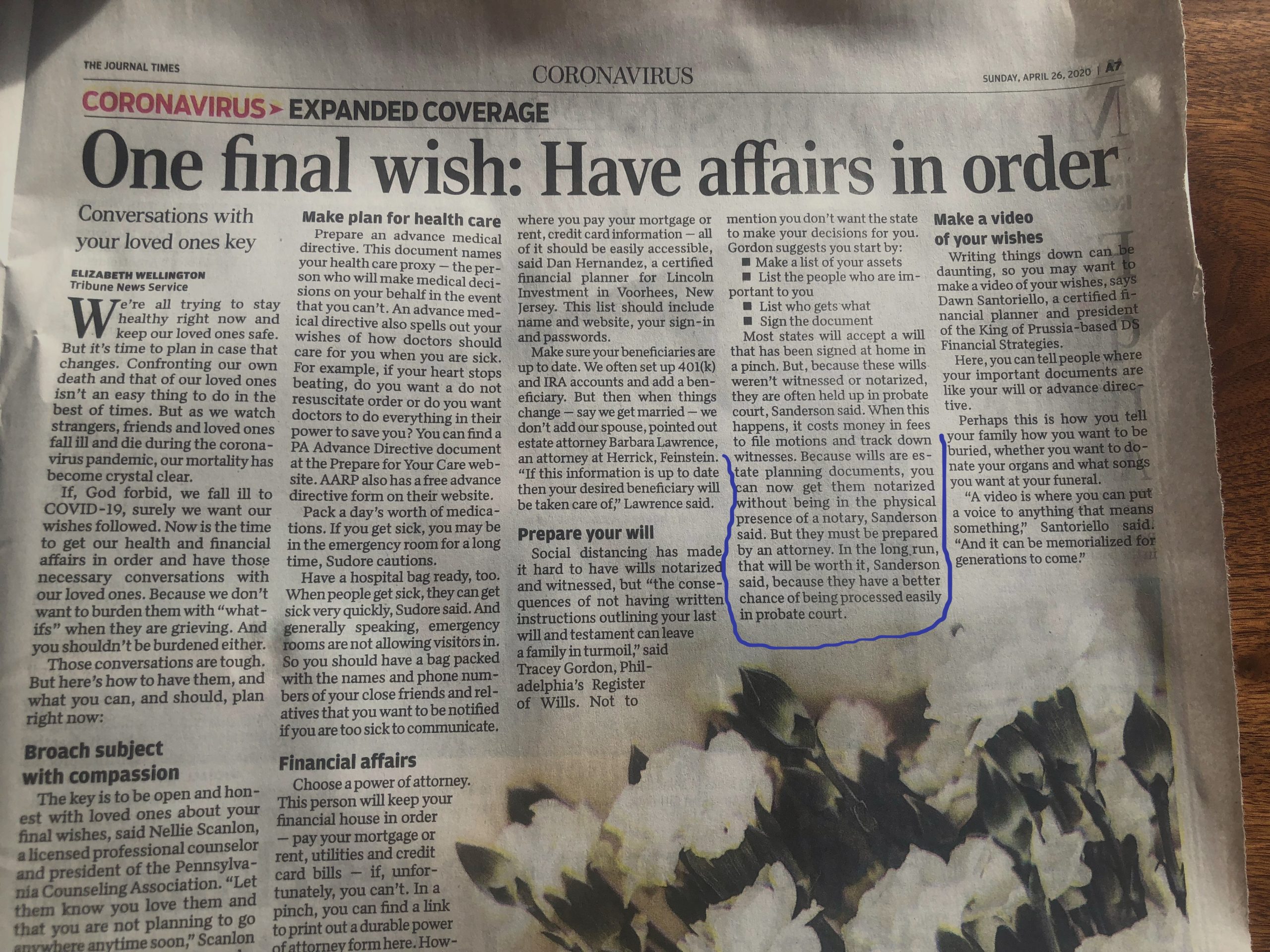 Even the local newspaper recently printed misinformation that courts will accept a will without witnesses – which just isn’t true. 